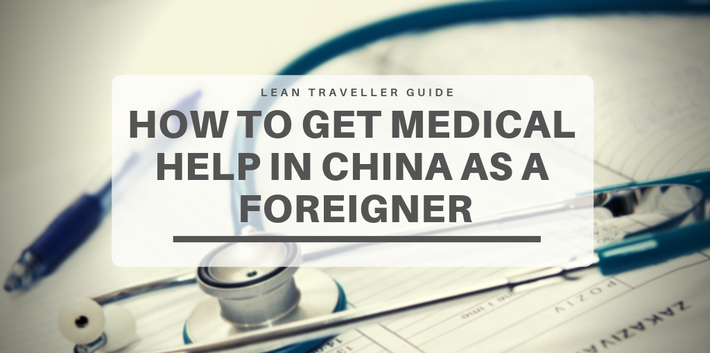How to Get Medical Help in China as a Foreigner